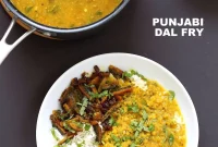 Authentic Punjabi Dal Fry Recipe: Creamy, Spiced Yellow Lentils
