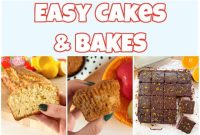 Quick Homemade Cakes and Bakes: Simple Recipes for Every Occasion