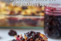 Baked French Toast Casserole with Blackberry Syrup Recipe