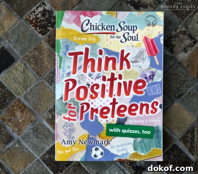 chicken soup for the preteen soul - positive thinking!
