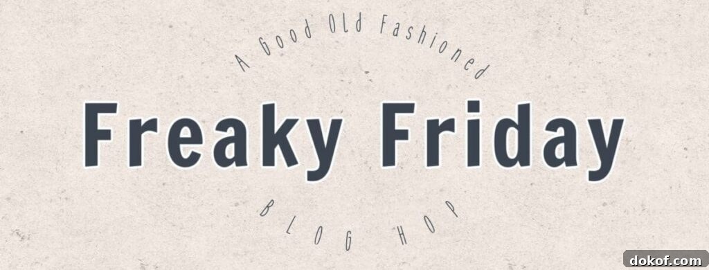 Graphic that says Freaky Friday a good old fashioned blog hop
